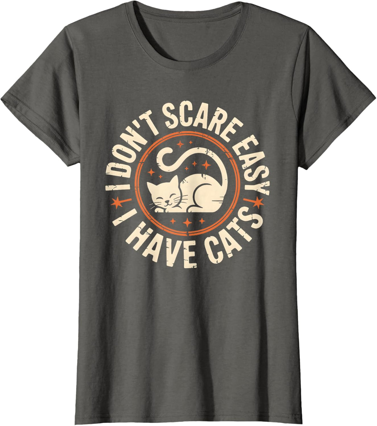 I Don’t Scare Easy I Have Cats Funny Cat Lover Quote T-Shirt - Asphalt Grey