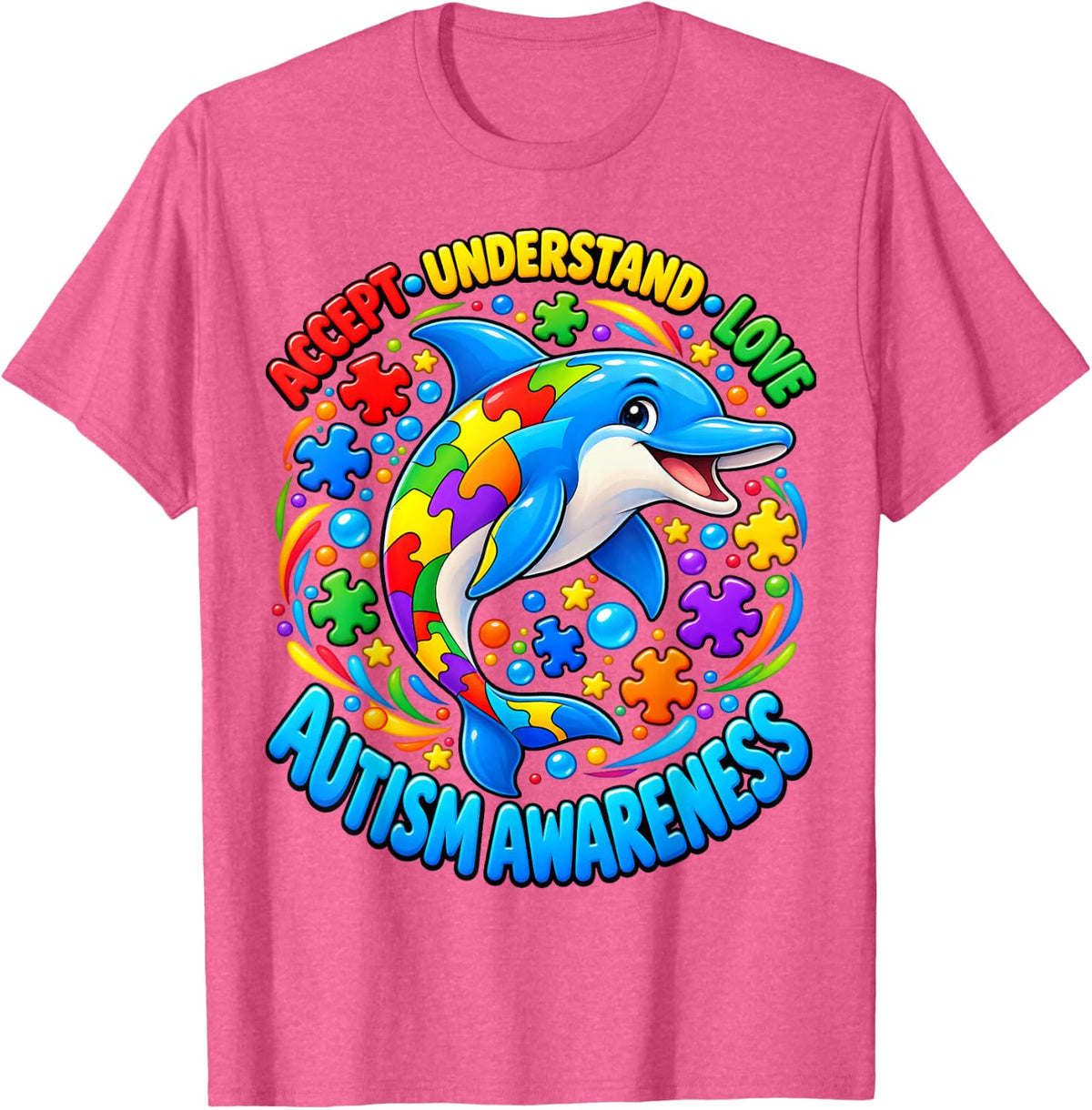 Dolphin Autism Awareness Accept Understand Love T-Shirt - Pink Heather