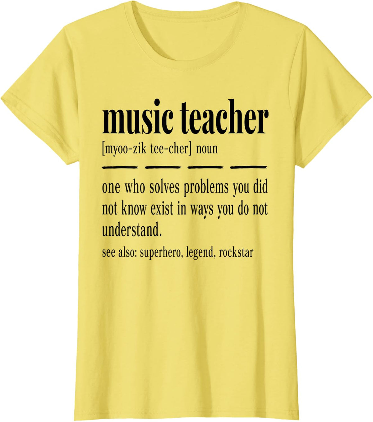 Music Teacher Definition Educator T-Shirt - Lemon Yellow