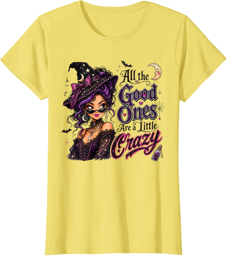 All The Good Ones are A Little Crazy Witch Gothic Halloween T-Shirt - Lemon Yellow
