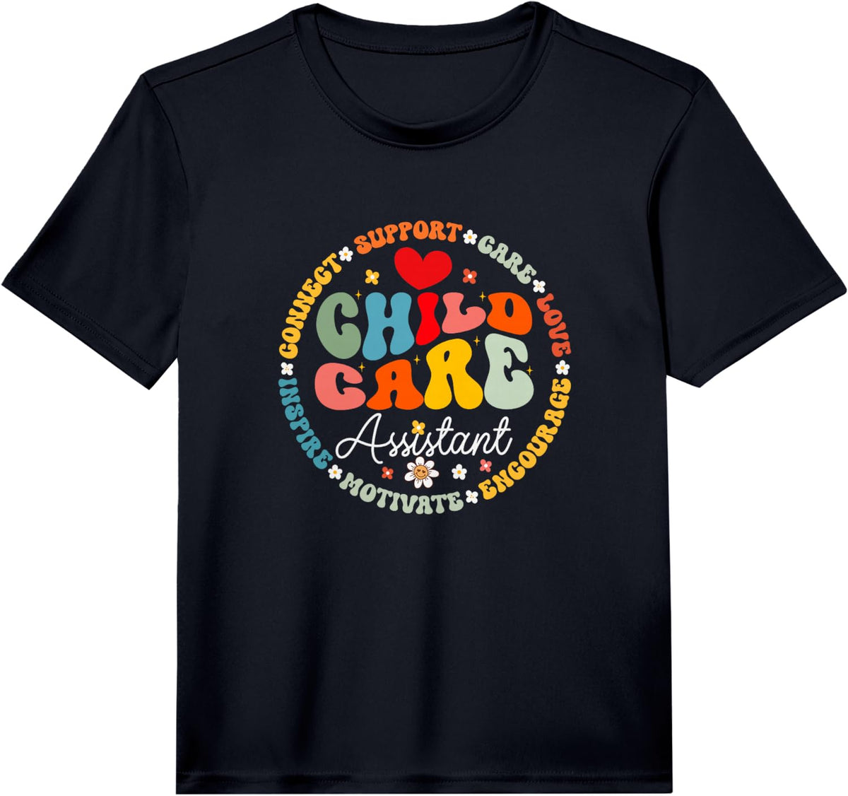 Childcare Assistant Daycare Crew School Provider Teacher Performance T-Shirt - Black