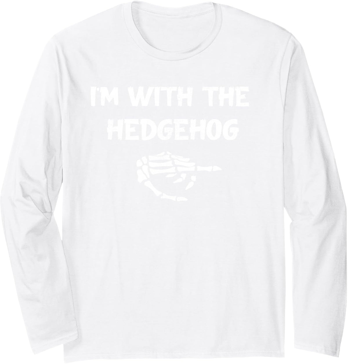 I'm with the Hedgehog Lazy Halloween Couple Matching Costume Long Sleeve T-Shirt - Adult Unisex White