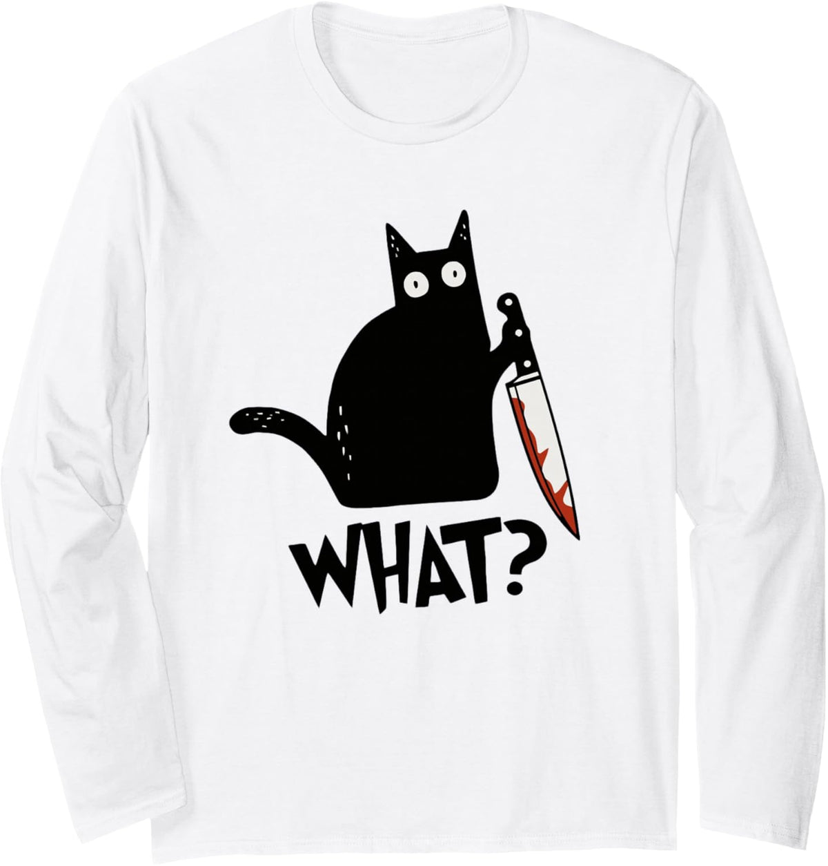 Halloween Cat What? Funny Black Cat Murderous Cat with Knife Long Sleeve T-Shirt - Adult Unisex White
