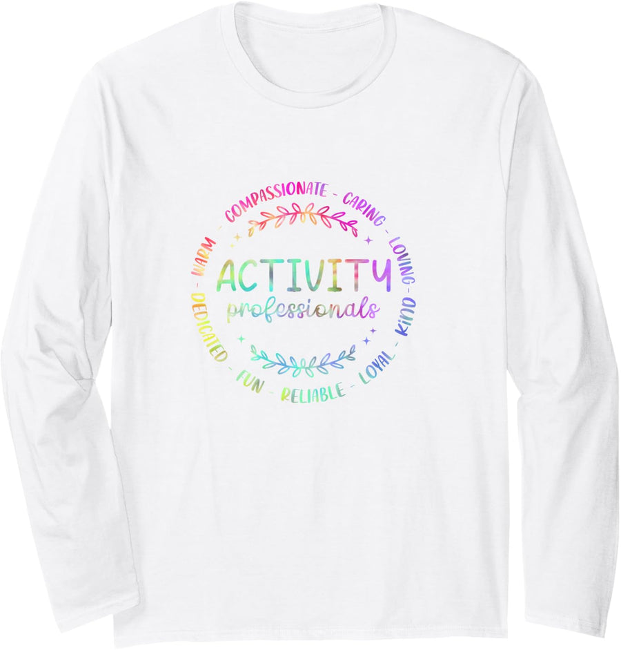 Tie Dye Activity Professionals Assistant Squad Team Week Long Sleeve T-Shirt - Adult Unisex White