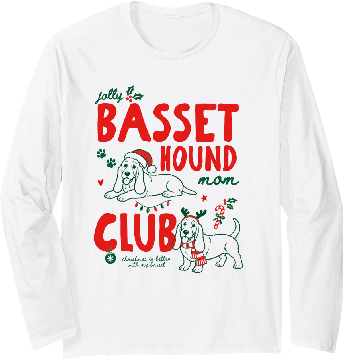 Jolly Basset Hound Mom Club Christmas Dog Lover Owner Xmas Long Sleeve T-Shirt - Adult Unisex White