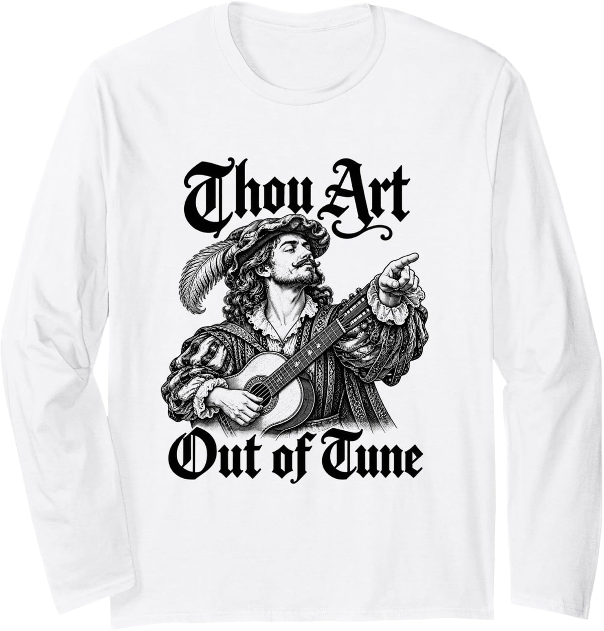 Thou Art Out of Tune Acoustic Guitar Music Teacher Medieval Long Sleeve T-Shirt - Adult Unisex White