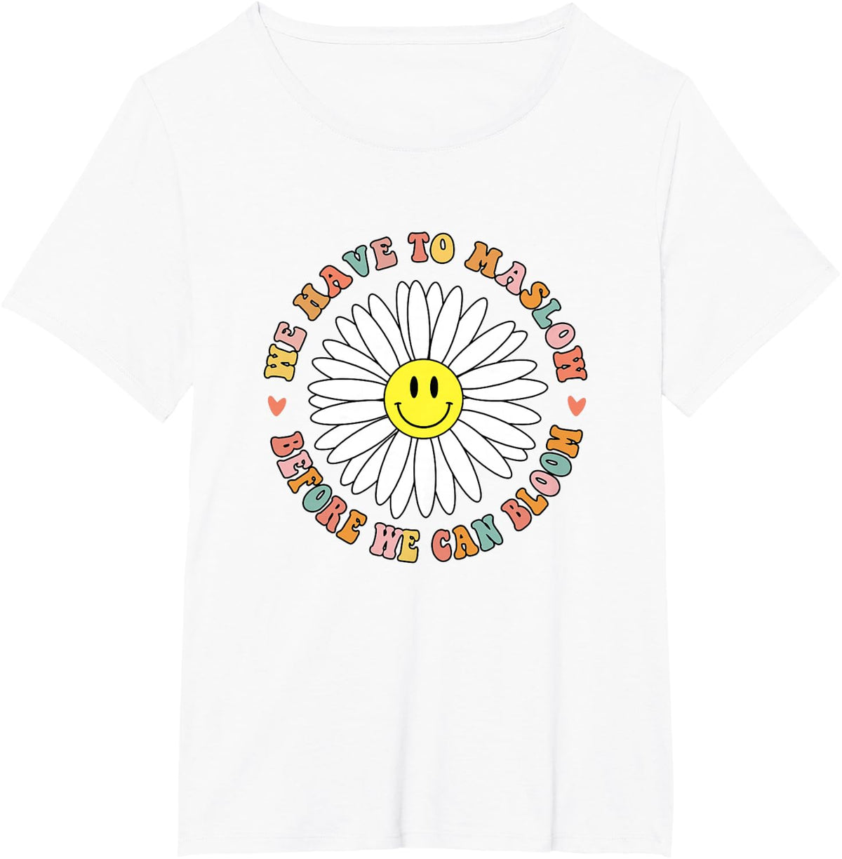 We Have To Maslow Before We Can Bloom School Counselor Psych T-Shirt - White