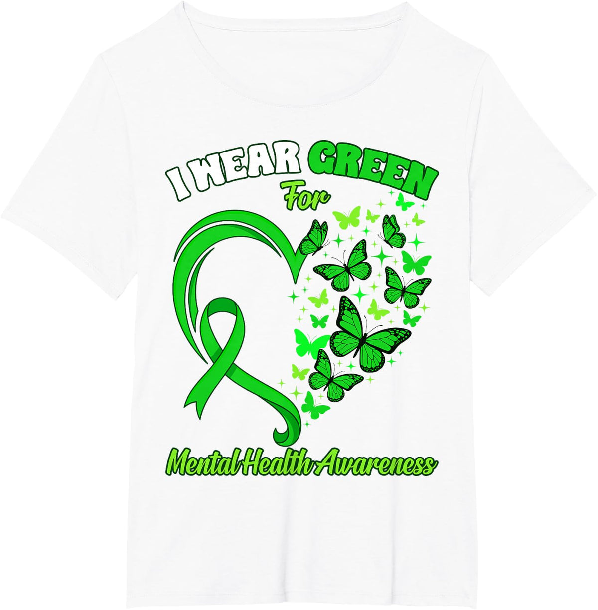 I Wear Green for Mental Health Awareness Butterfly Heart Tee T-Shirt - White