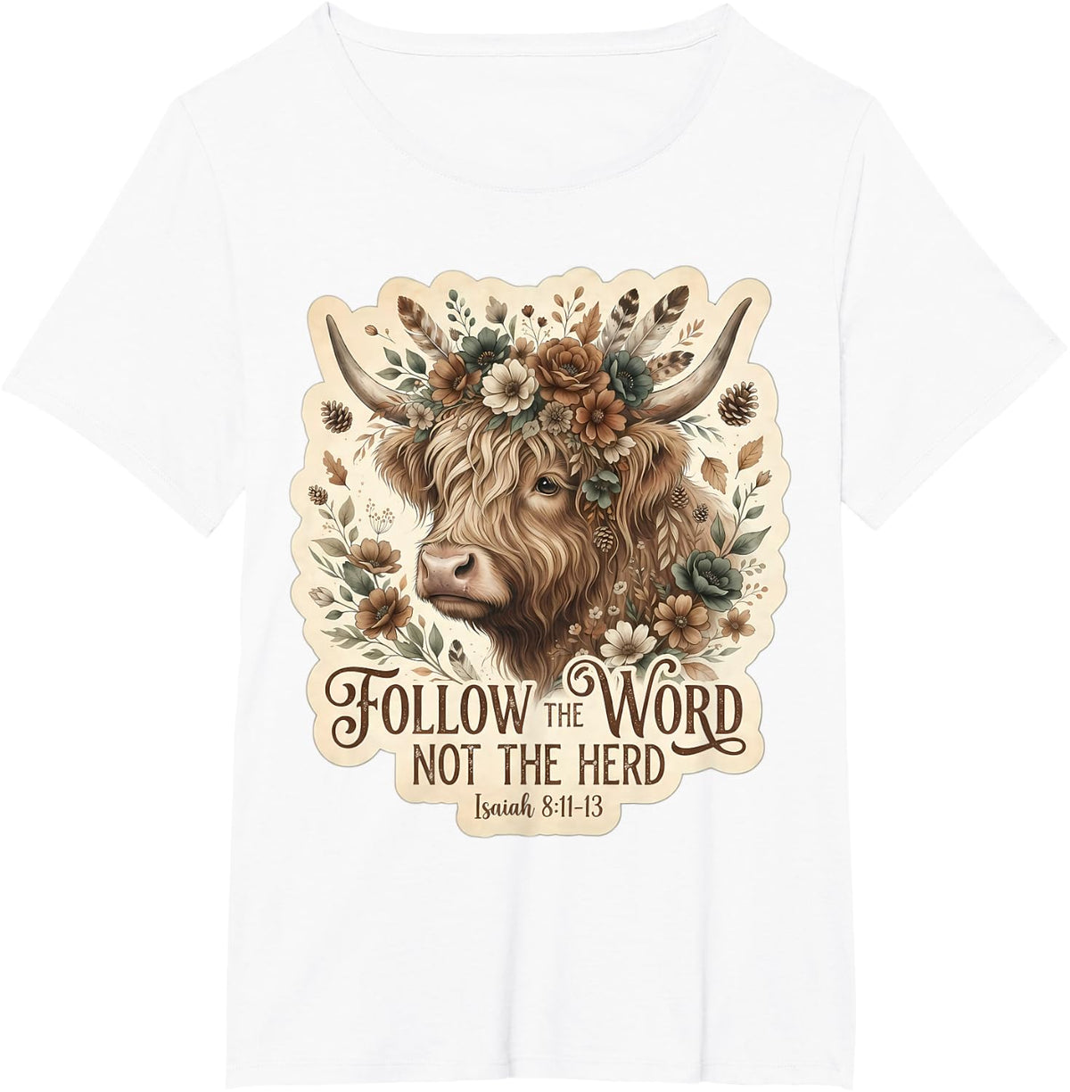 Follow The Word Christian Bible Verse Highland Cow Floral T-Shirt - White