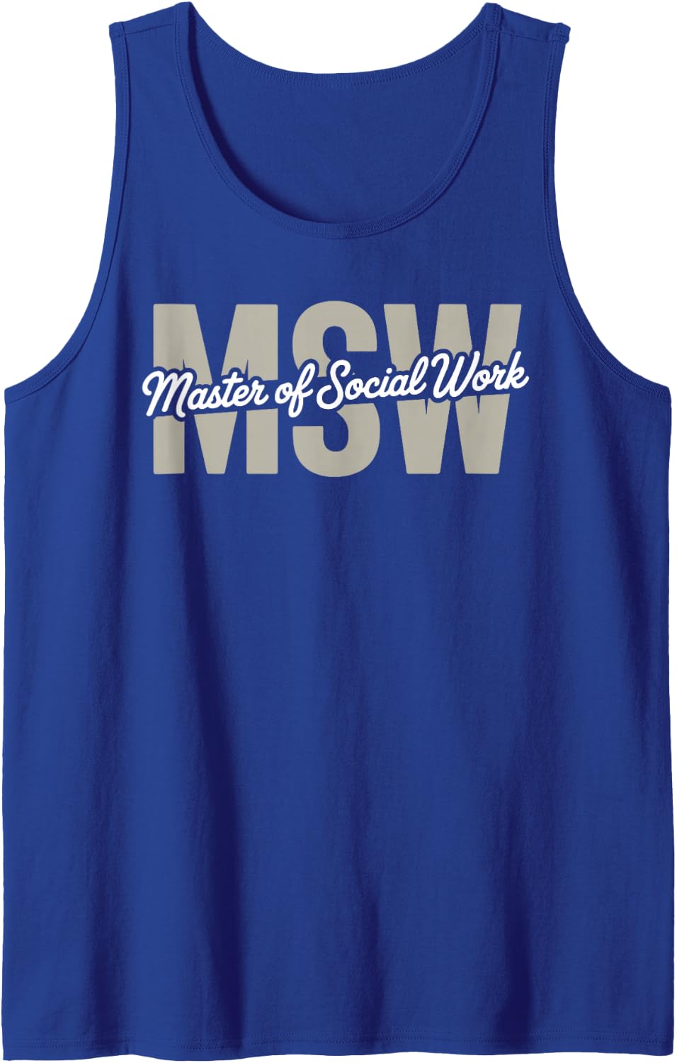 Funny MSW Art for Men Women Master of Social Work Majors Sleeveless Tank Top - Royal Blue