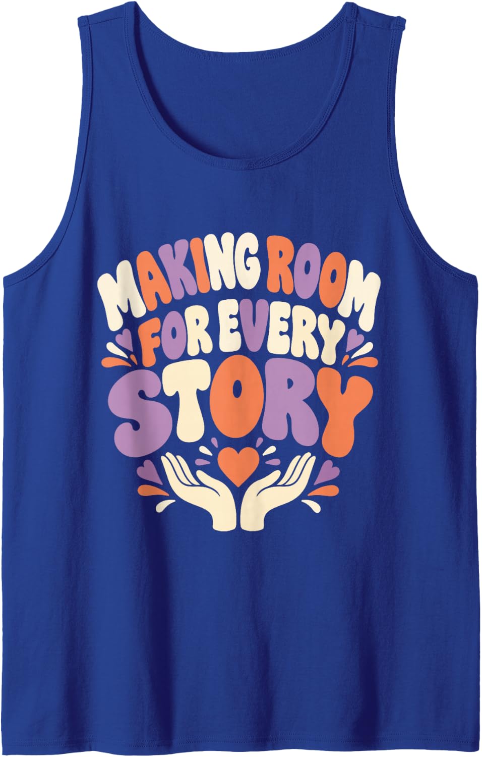 Making Room for Every Story Mental Health Social Worker Team Sleeveless Tank Top - Royal Blue