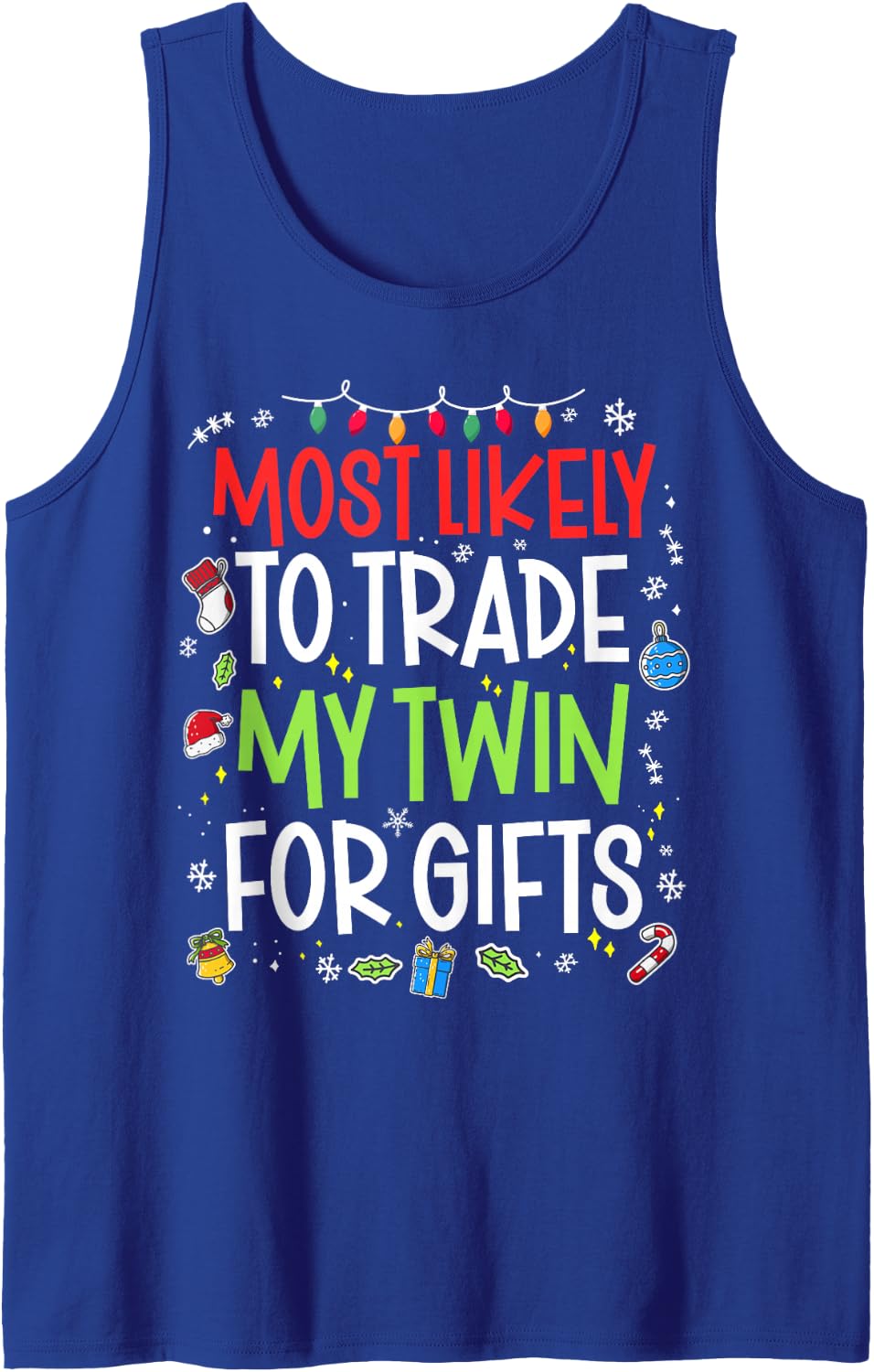 Funny Most Likely to Trade Twin for Gifts Matching Christmas Sleeveless Tank Top - Royal Blue