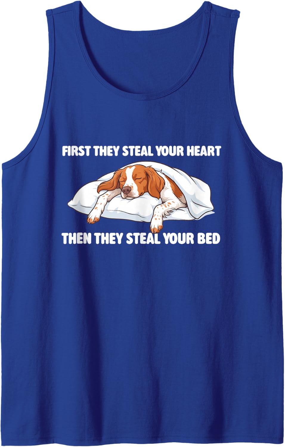 Then They Steal Your Bed - Brittany Spaniel Dog Mom Tank Top - Royal Blue