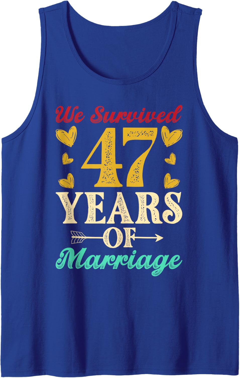 We Survived 47 Years of Marriage 47th Anniversary Wedding Sleeveless Tank Top - Royal Blue