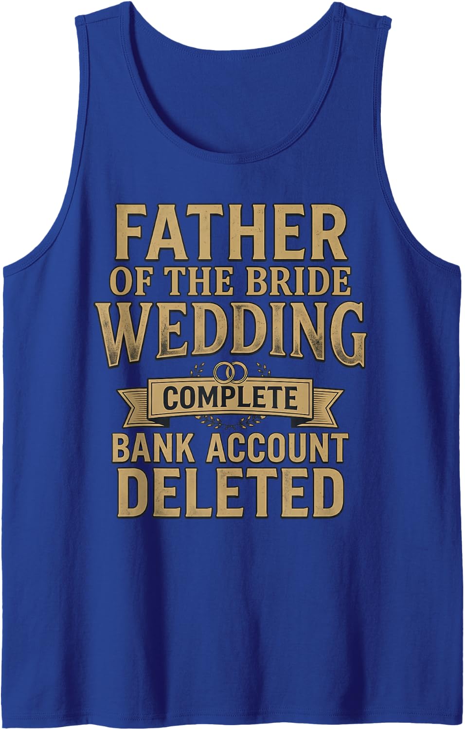 Wedding Complete Bridal Shower Dad Bride and Groom Sleeveless Tank Top - Royal Blue