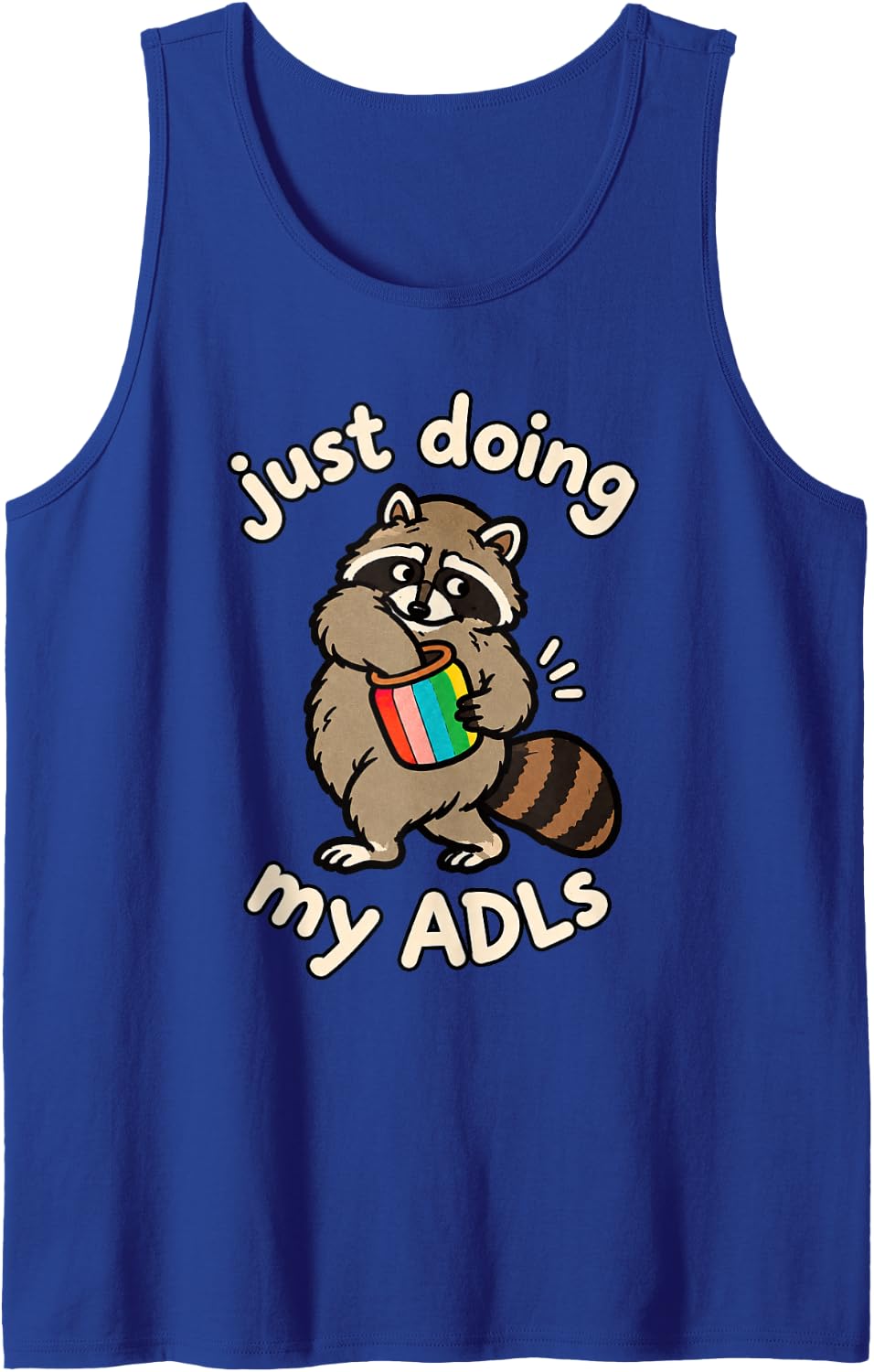 Occupational Therapy Raccoon OT Student Just Doing My ADLs Sleeveless Tank Top - Royal Blue