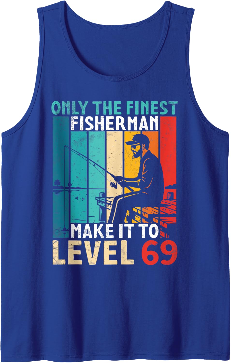 The Finest Fisherman Make It to Level 69 Years Old Birthday Sleeveless Tank Top - Royal Blue