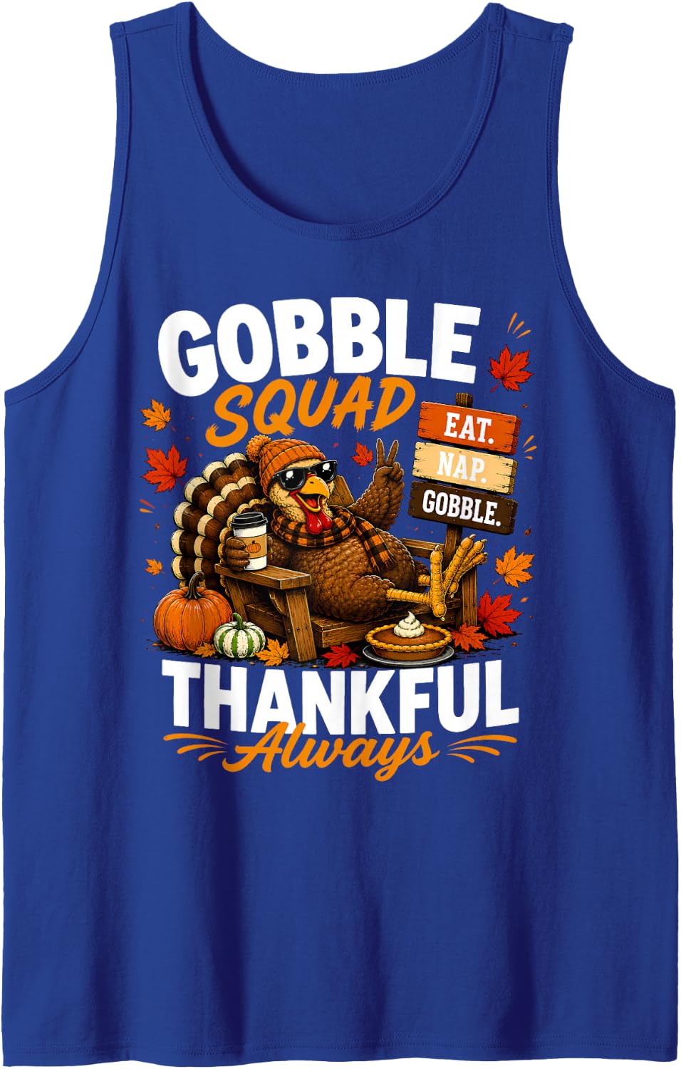 Gobble Squad Thankful Always Funny Thanksgiving Turkey Sleeveless Tank Top - Royal Blue
