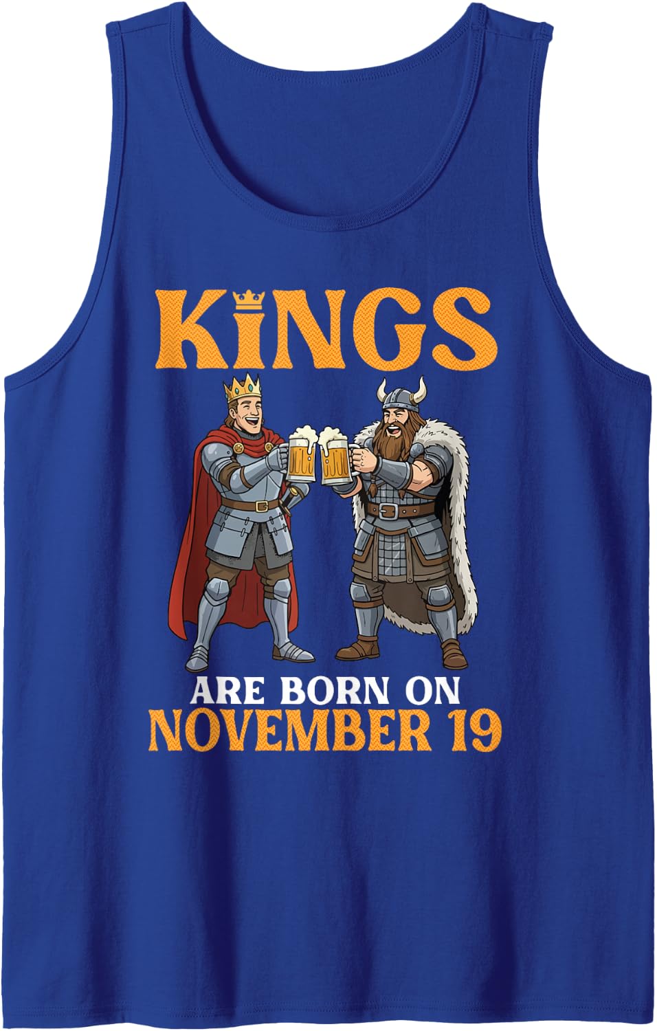 Kings are Born On November 19 Happy Birthday Beer Drinkers Sleeveless Tank Top - Royal Blue