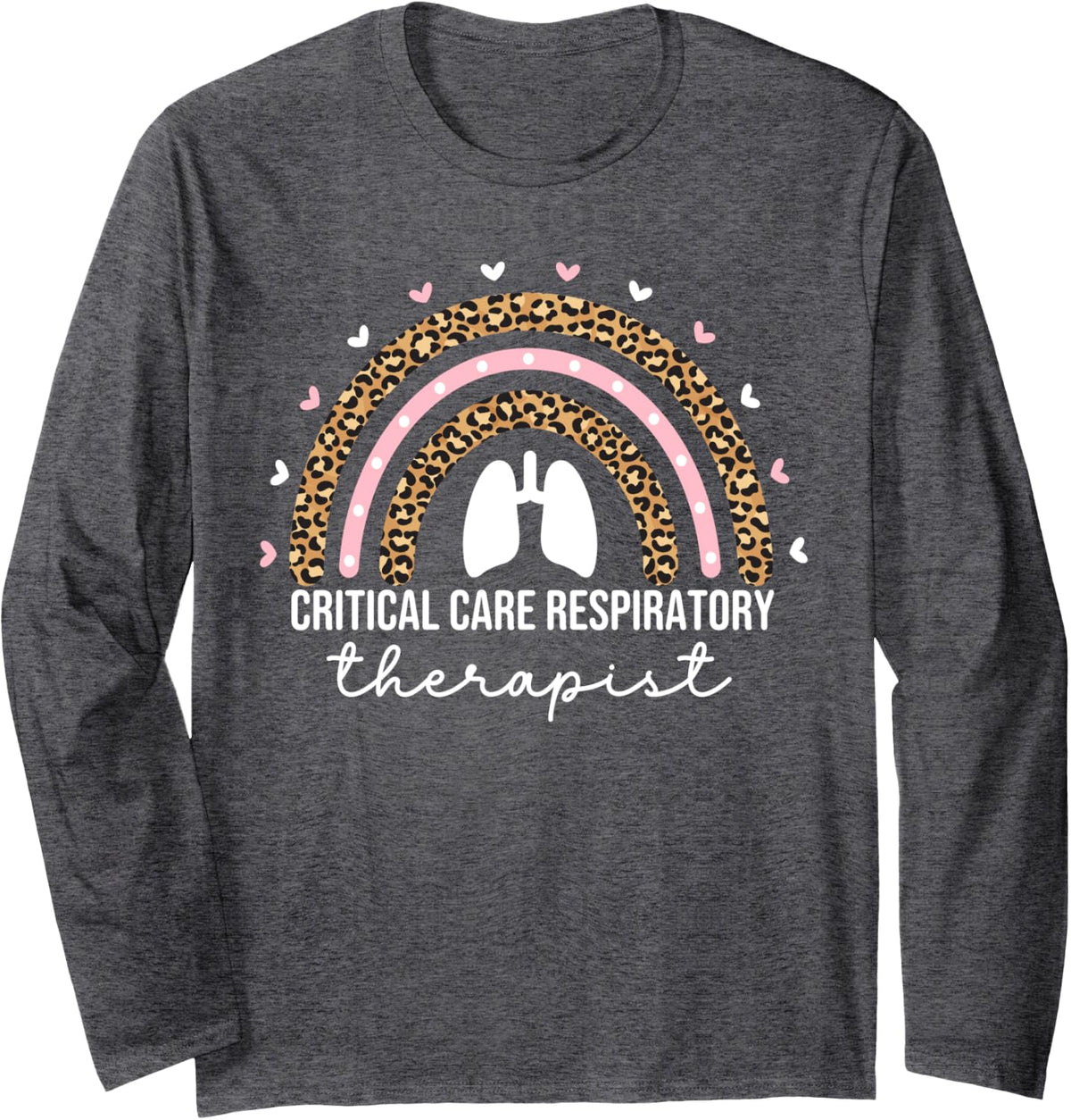 Critical Care Respiratory Therapist RT Respiratory Therapy Long Sleeve T-Shirt - Adult Unisex Dark Heather Grey