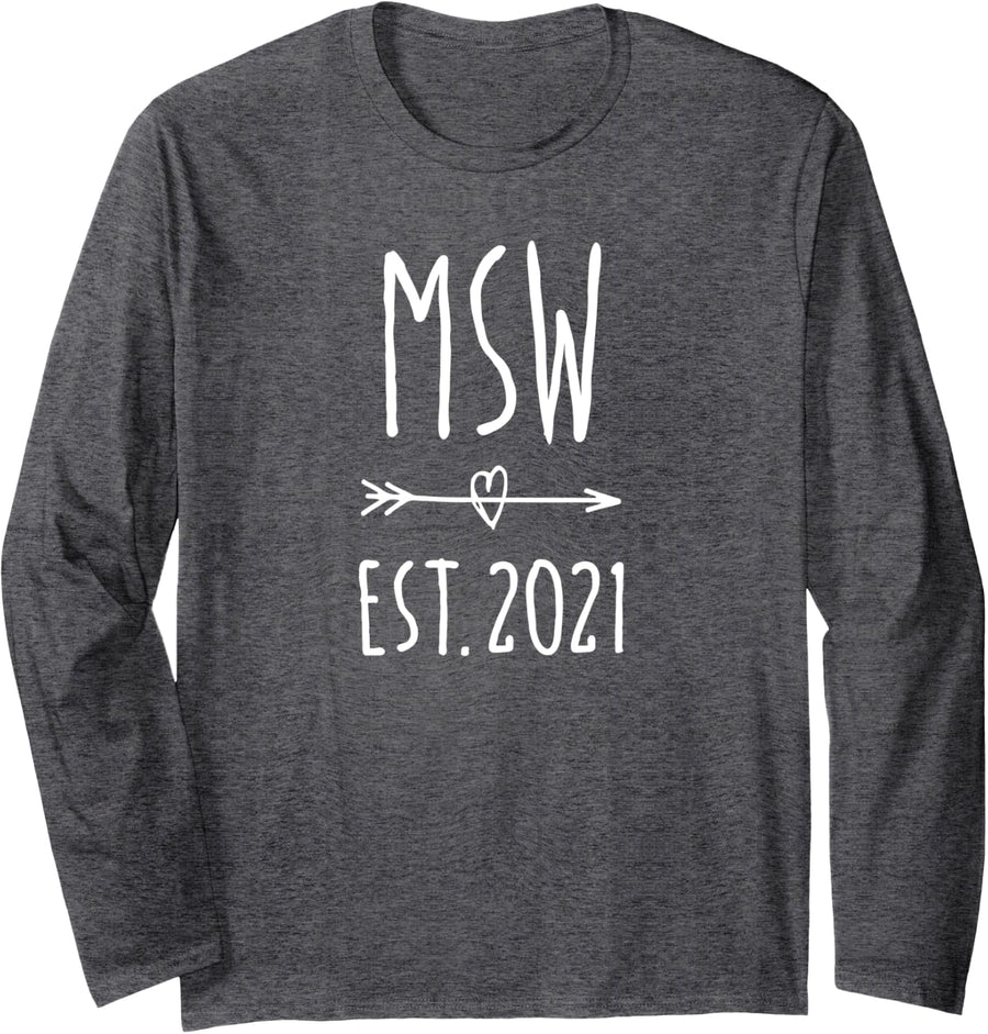 Master Social Work Grad MSW Graduation 2021 Gift Long Sleeve T-Shirt - Adult Unisex Dark Heather Grey