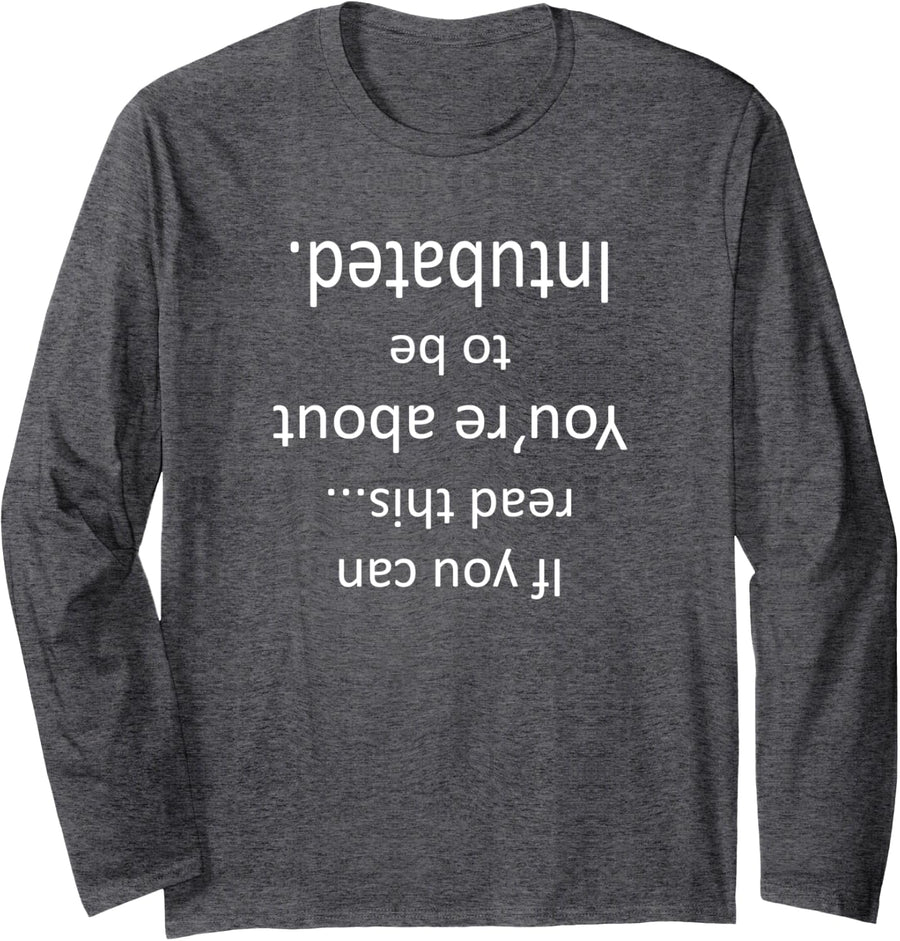 Funny Respiratory Therapist Long Sleeve If You Can Read This - Adult Unisex Dark Heather Grey