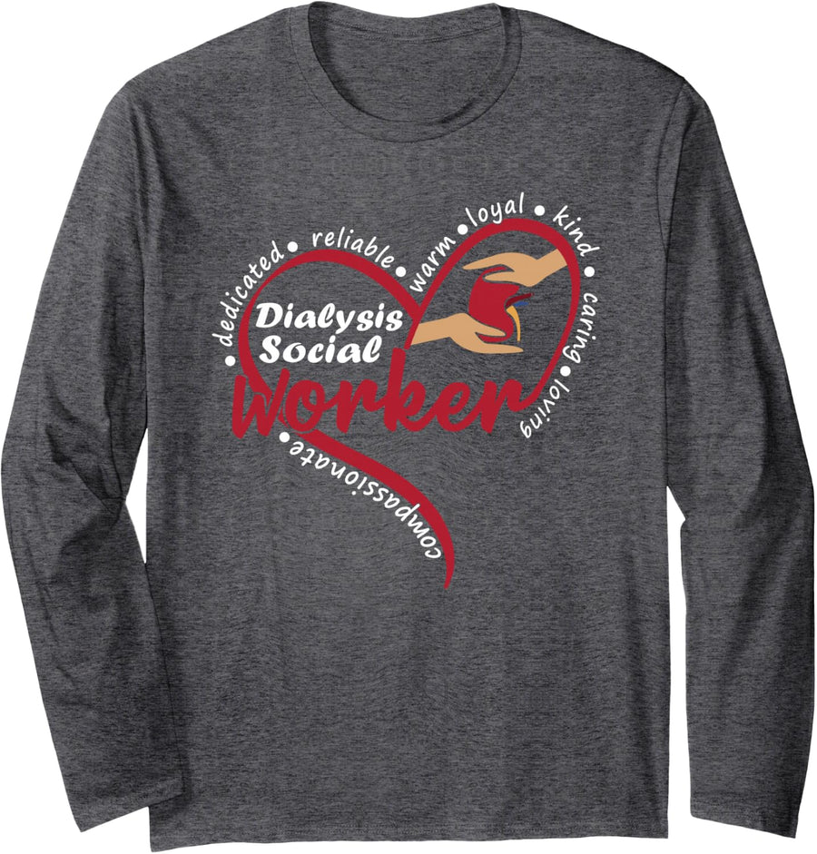 Dialysis Social Worker Kidney Renal Heart Long Sleeve T-Shirt - Adult Unisex Dark Heather Grey