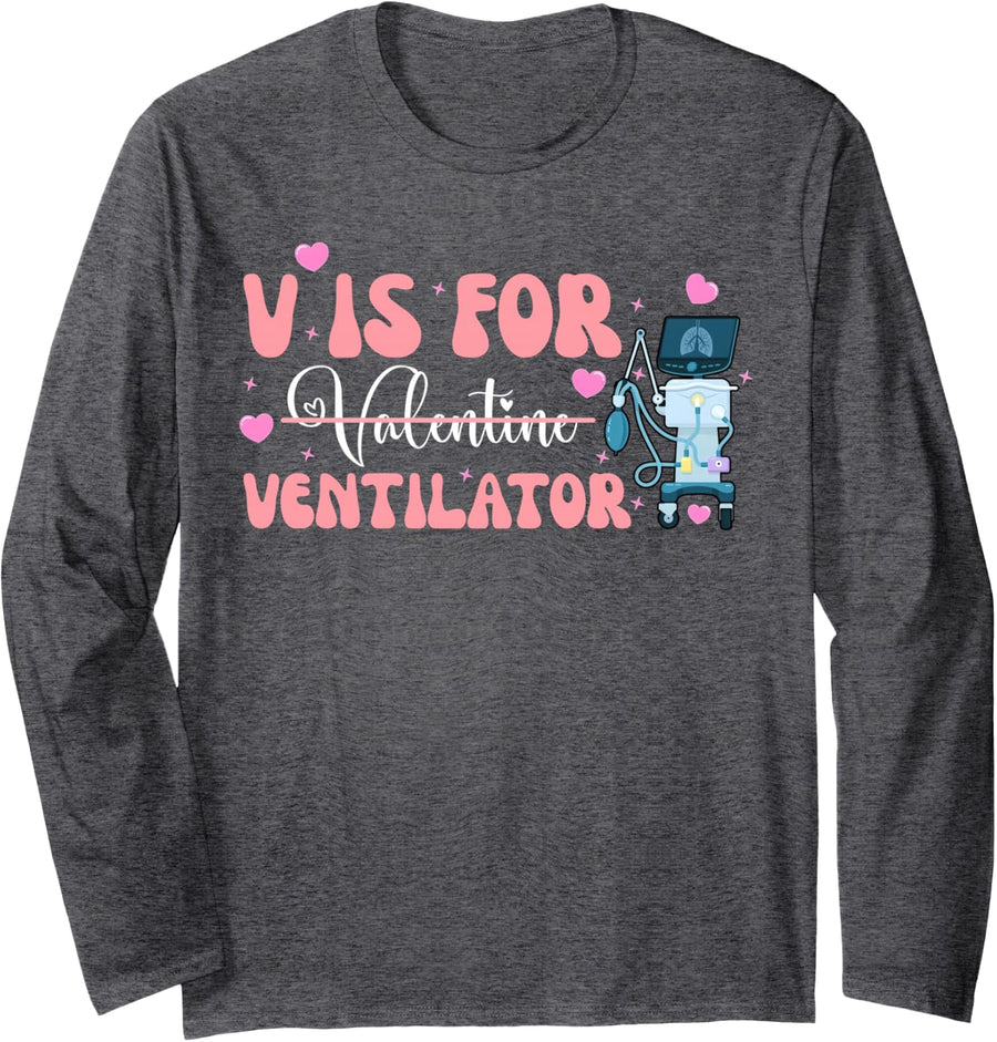 V is for Ventilator Respiratory Lung Therapist Pulmonologist Long Sleeve T-Shirt - Adult Unisex Dark Heather Grey