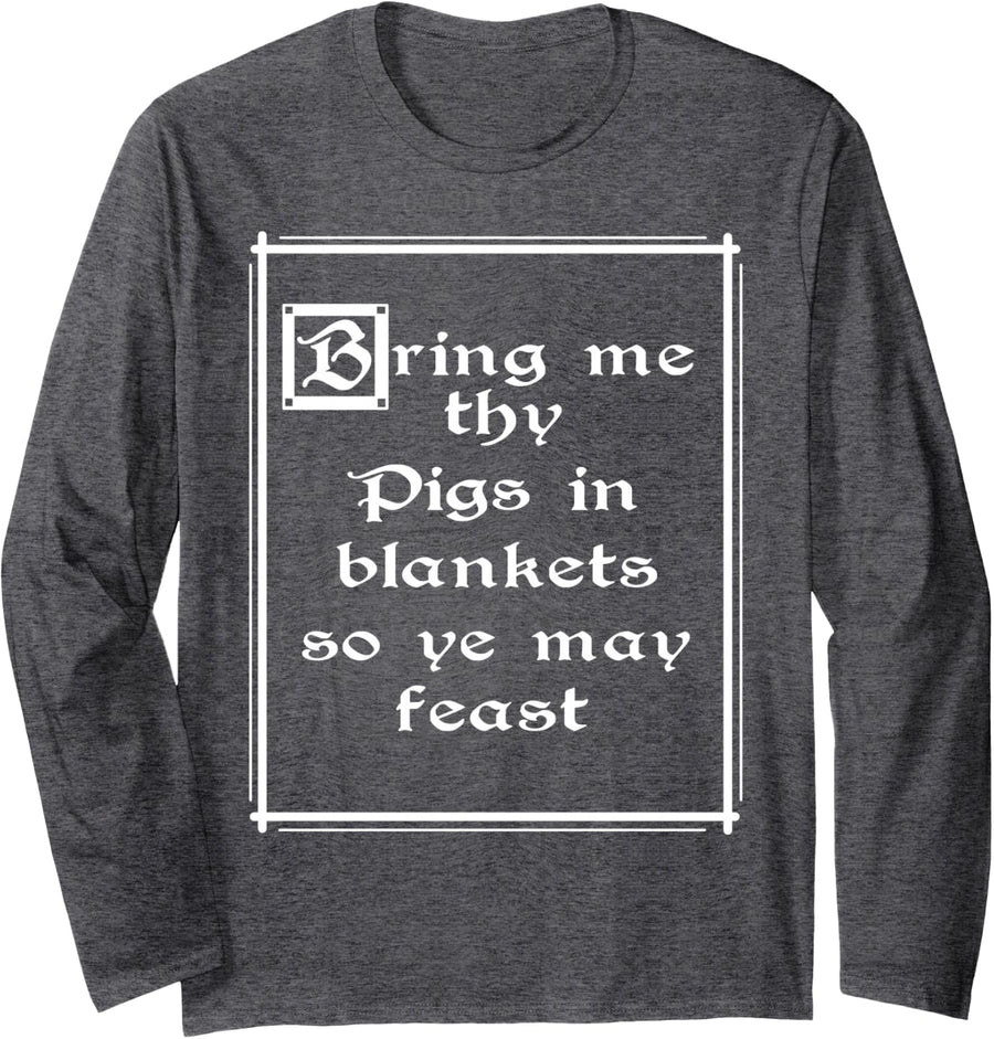 Bring me Pigs in Blankets Long Sleeve T-Shirt - Adult Unisex Dark Heather Grey