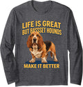 Life is Great But Basset Hounds Make It Better Art Design Long Sleeve T-Shirt - Adult Unisex Dark Heather Grey
