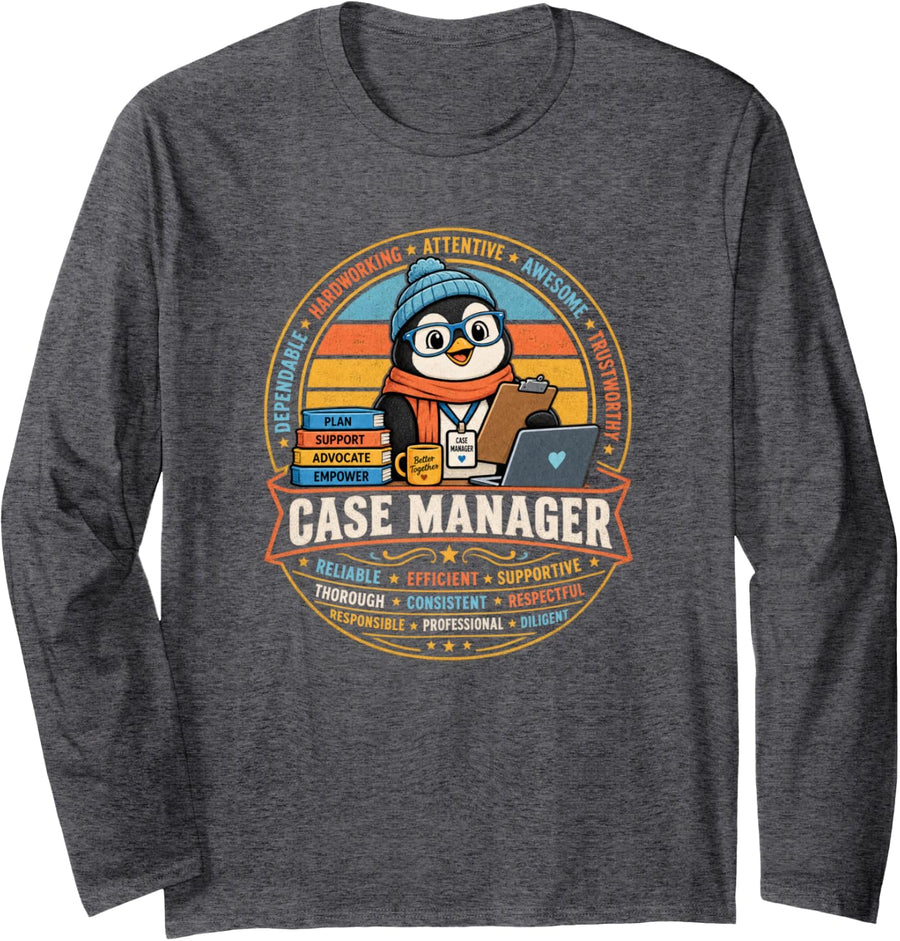 Bird Lovers Fun Penguin Case Manager Social Worker Long Sleeve T-Shirt - Adult Unisex Dark Heather Grey