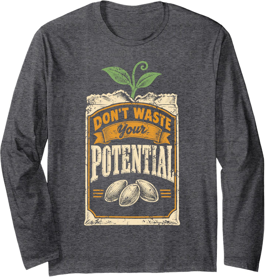 Motivational Don't Waste Your Potential for Social Workers Long Sleeve T-Shirt - Adult Unisex Dark Heather Grey