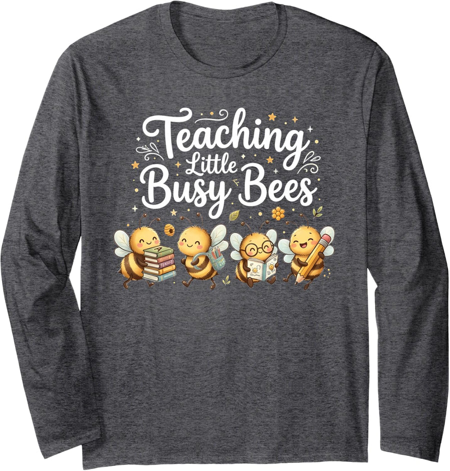 Teaching Little Busy Bees Cute Teacher Back to School Long Sleeve T-Shirt - Adult Unisex Dark Heather Grey