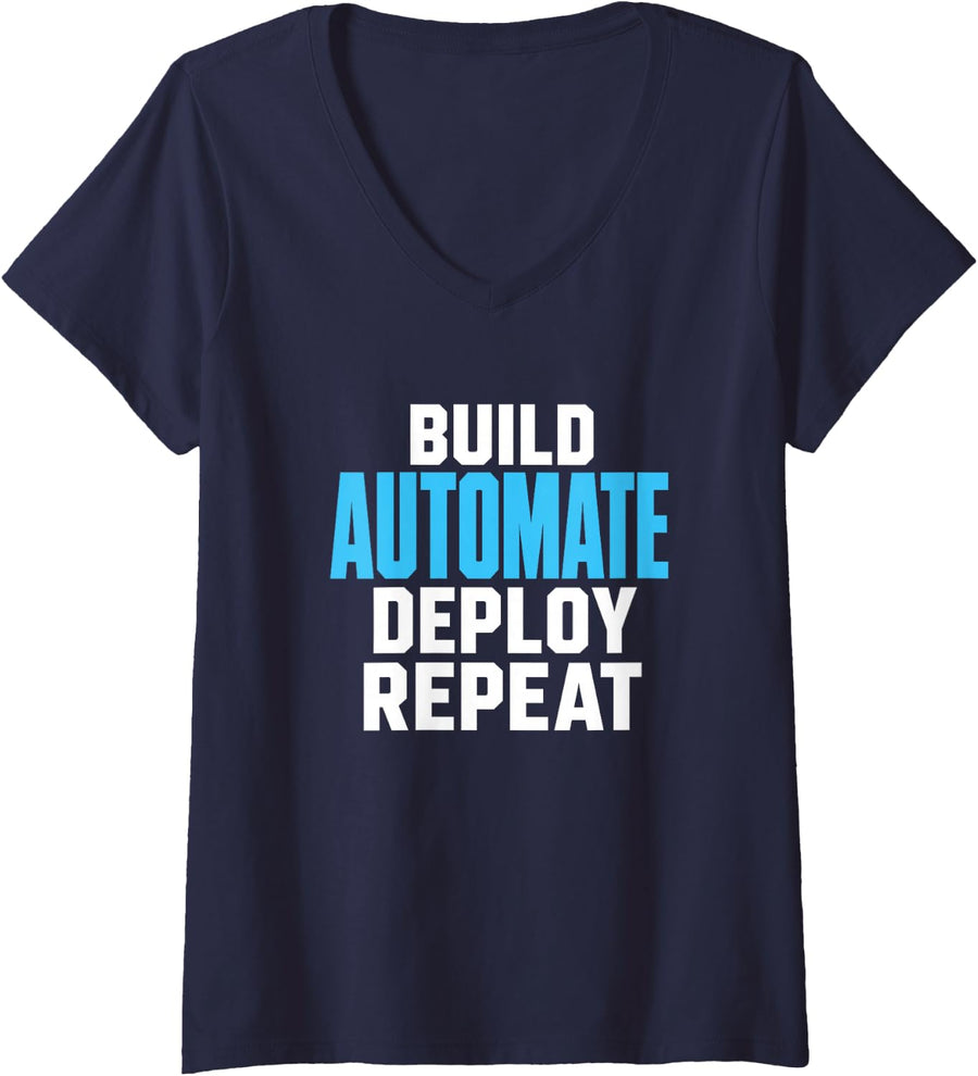 Women's Build Automate Deploy Repeat Funny Devops Engineer Tech V-Neck T-Shirt - Navy Blue