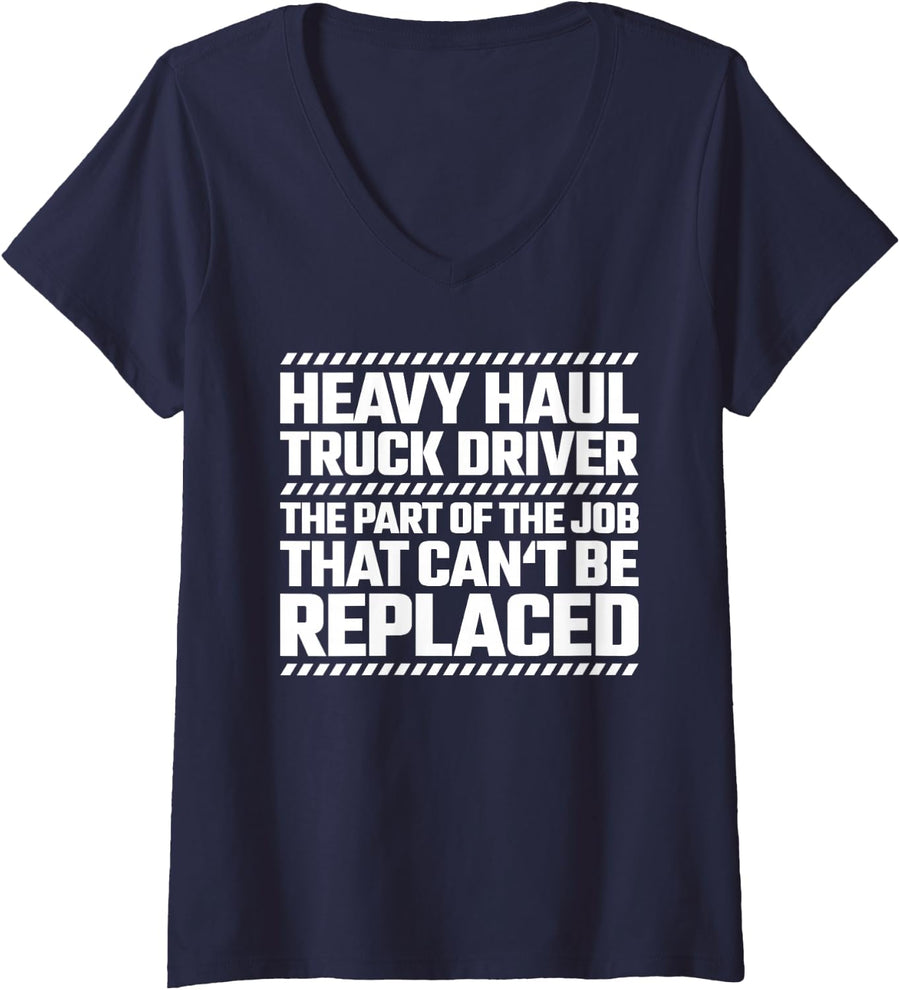 Women's Heavy Haul Truck Driver Can't be Replaced V-Neck T-Shirt - Navy Blue