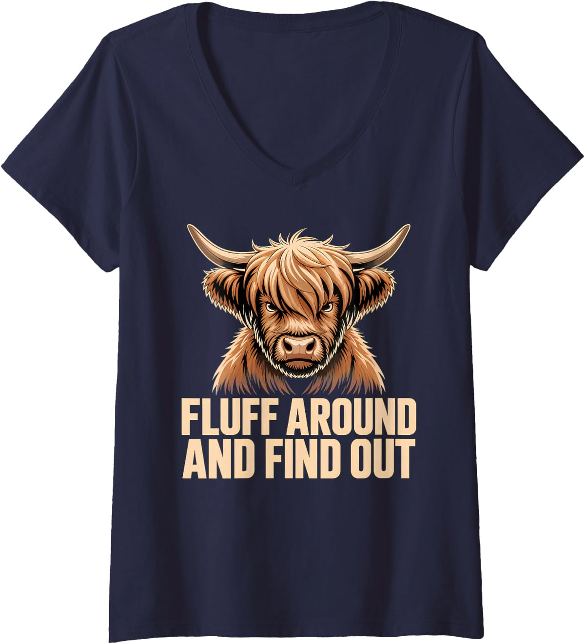 Women's Fluff Around and Find Out Funny Highland Cow V-Neck T-Shirt - Navy Blue