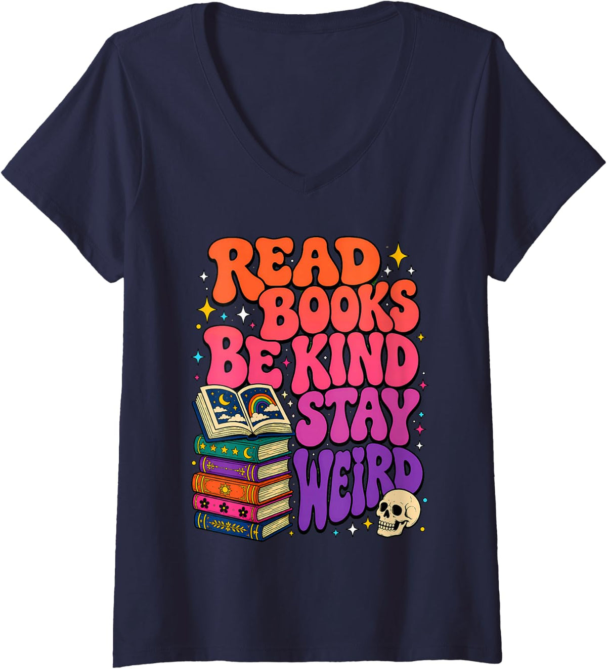 Women's Read Books Be Kind Stay Weird Funny Weirdcore Book Lover V-Neck T-Shirt - Navy Blue