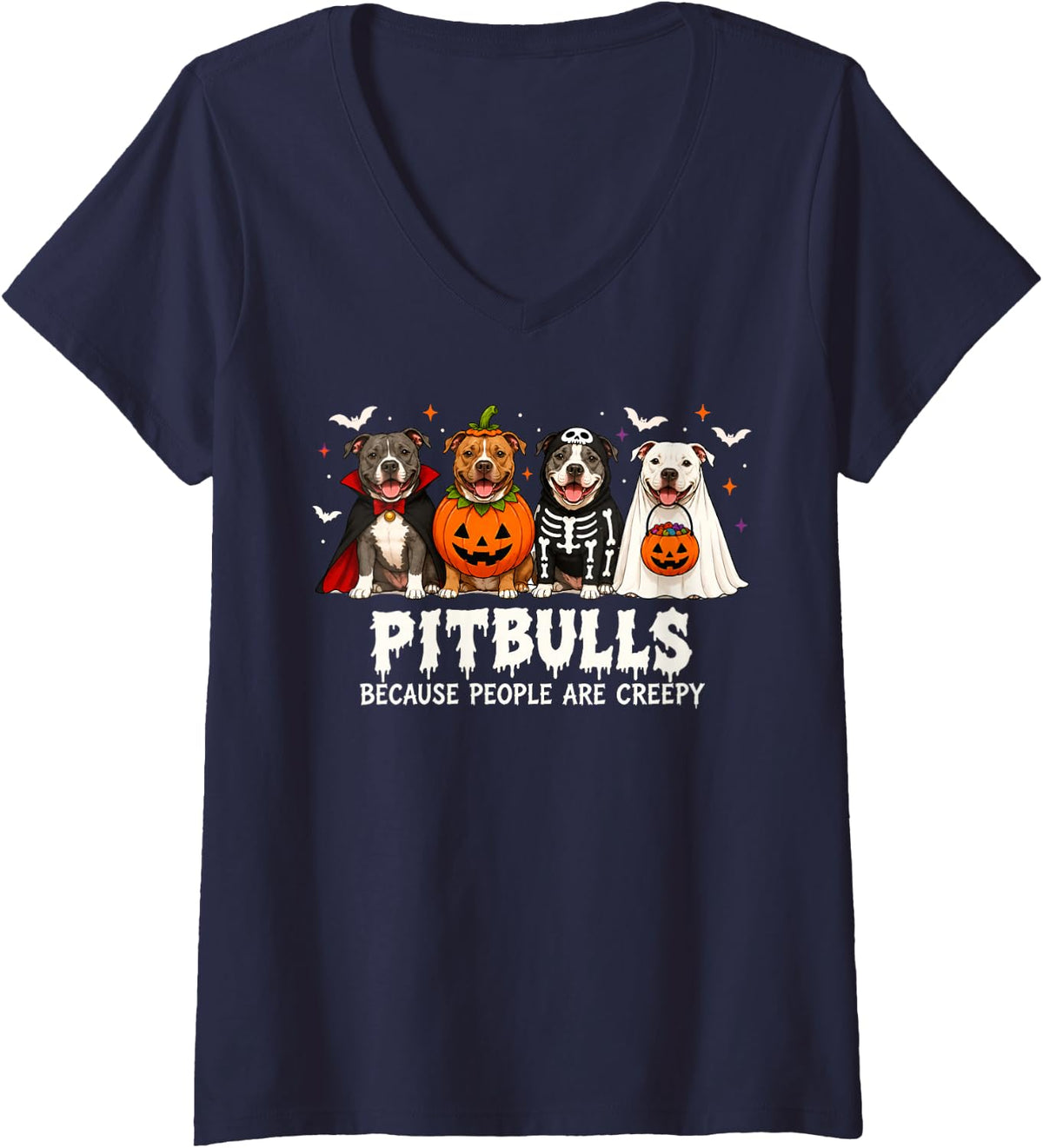 Women's Pitbulls Because People are Creepy Halloween Dog Lover V-Neck T-Shirt - Navy Blue