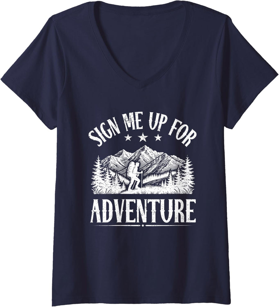 Women's Sign Me Up for Adventure Mountain Forest Hiking Trail Hiker V-Neck T-Shirt - Navy Blue