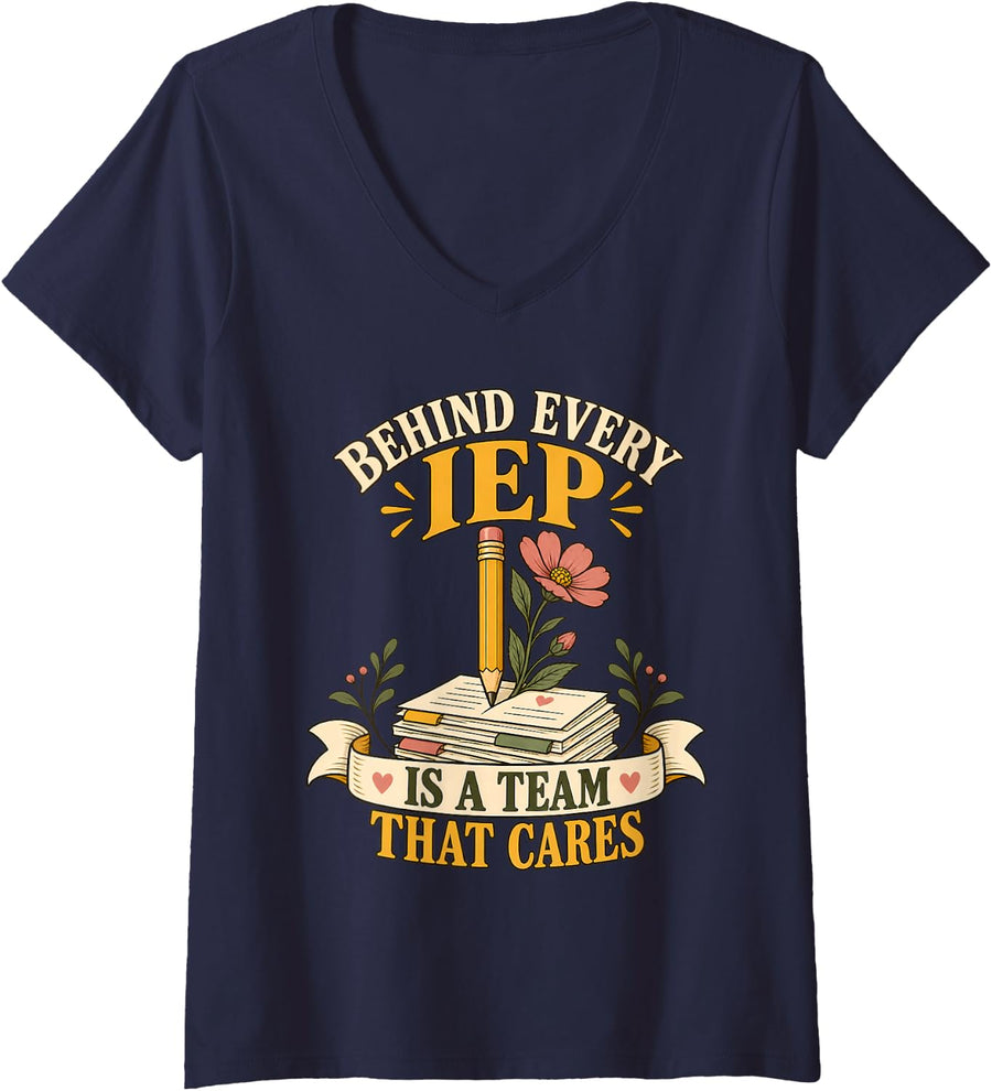 Women's Behind Every IEP is a Team that Cares for Special Education V-Neck T-Shirt - Navy Blue