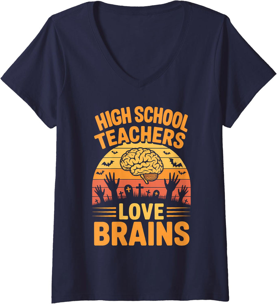 Women's High School Teachers Love Brains Women Men Fun Halloween V-Neck T-Shirt - Navy Blue