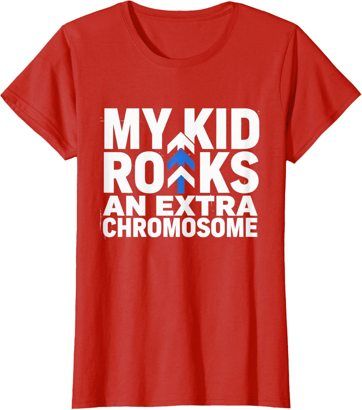 My Kid Rocks an Extra Chromosome - Down Syndrome Awareness T-Shirt - Red