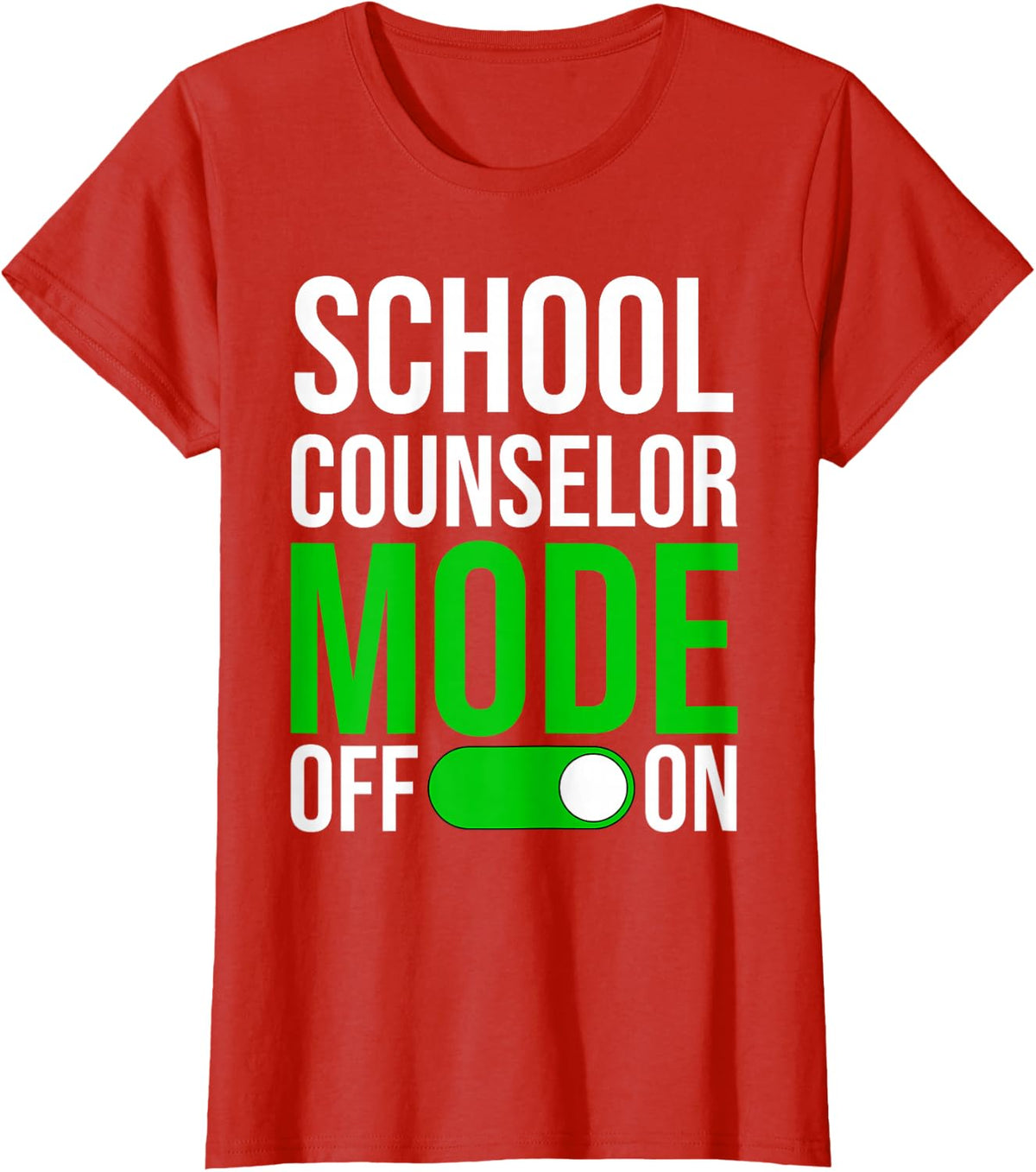 Funny School Counselor Mode On T-Shirt - Red
