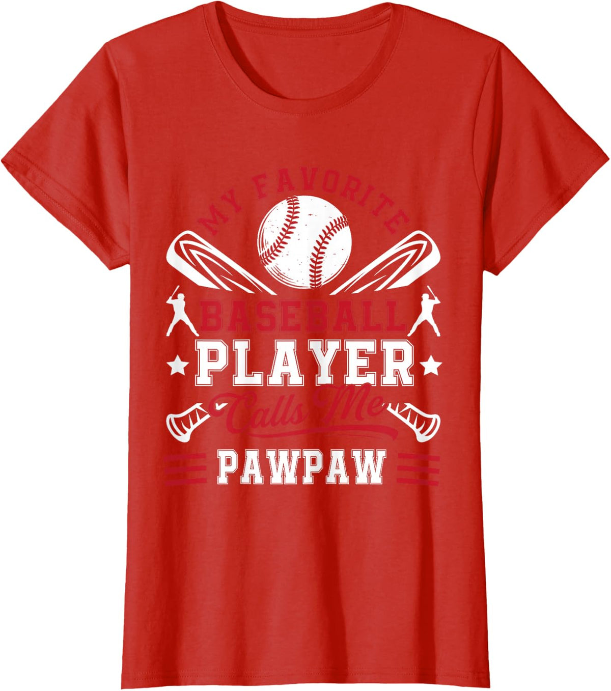My Favorite Baseball Player Calls Me Pawpaw Men Fathers T-Shirt - Red