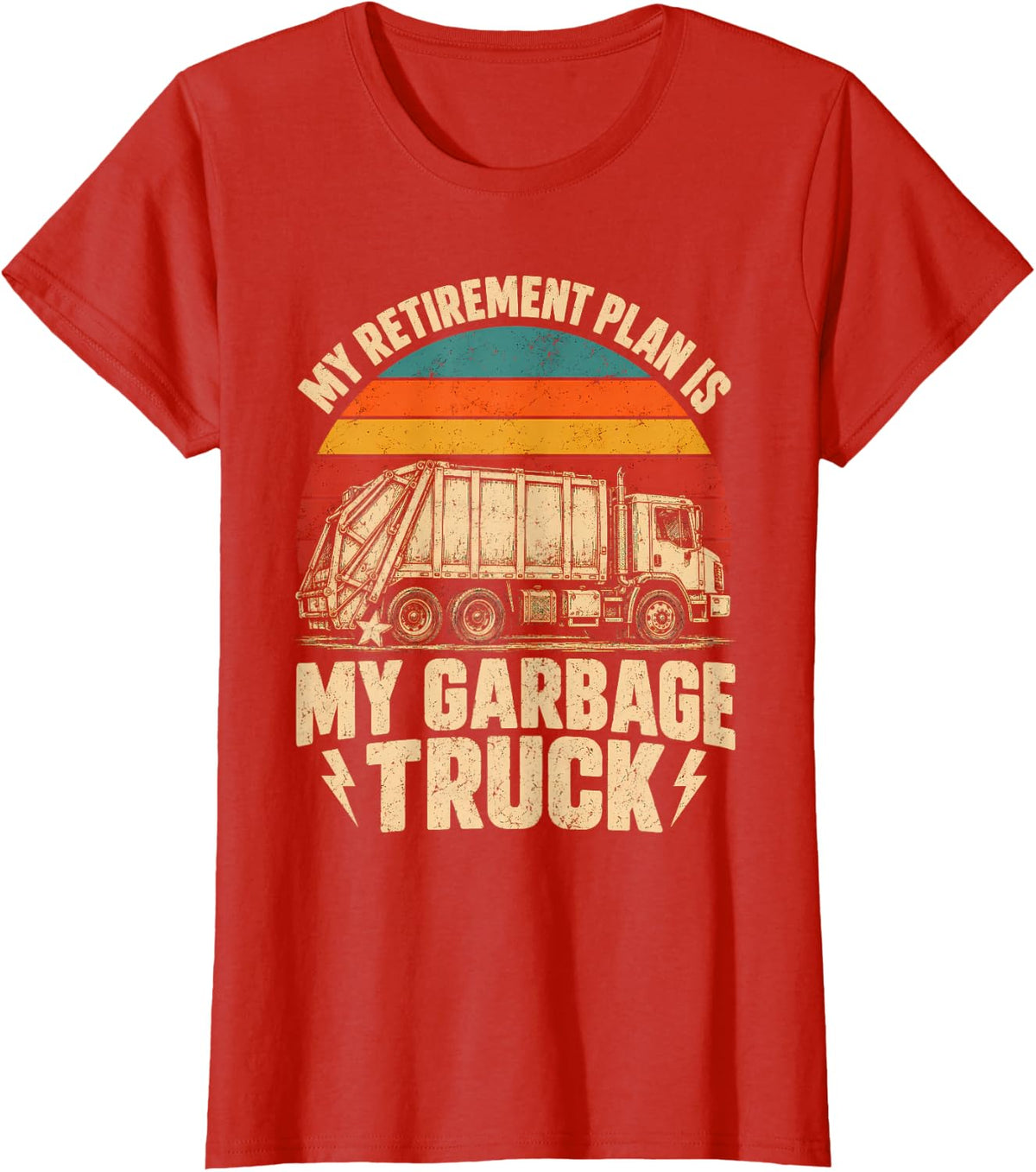 My Retirement Plan is My Garbage Truck Driver T-Shirt - Red
