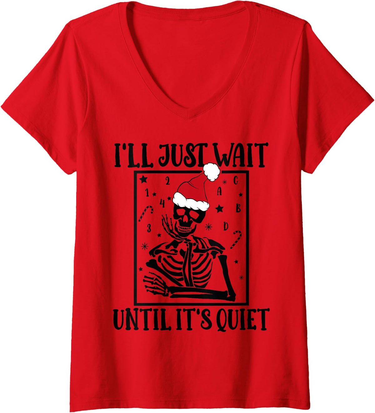 Women's Christmas Teacher I'll Just Wait Until It's Quiet Teacher V-Neck T-Shirt - Red