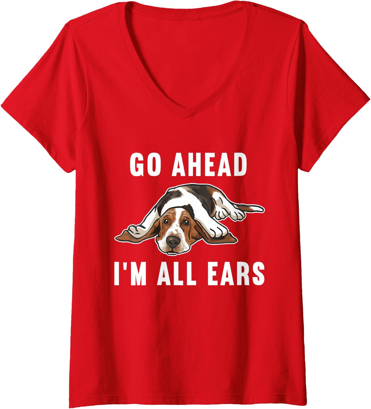 Womens Go Ahead I'm All Ears, Basset Hound V-Neck T-Shirt - Red
