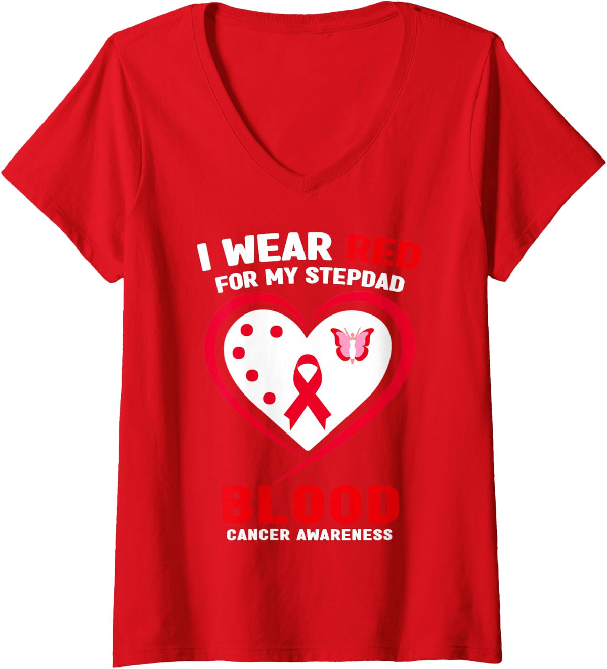 Women's I Wear Red for My Stepdad Blood Cancer Awareness V-Neck T-Shirt - Red