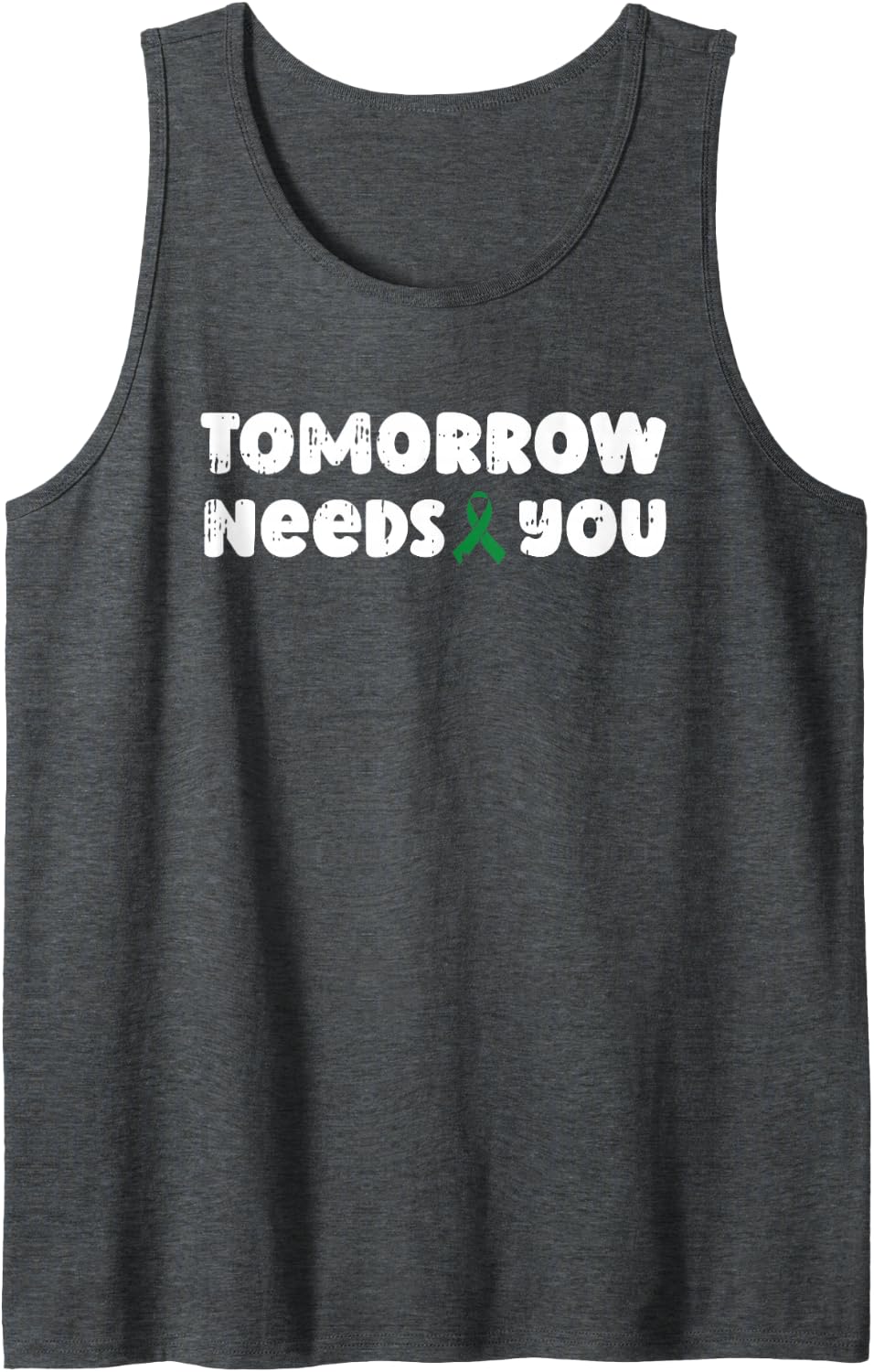 Tomorrow Needs You Mental Health Awareness Counselor Sleeveless Tank Top - Dark Heather Grey
