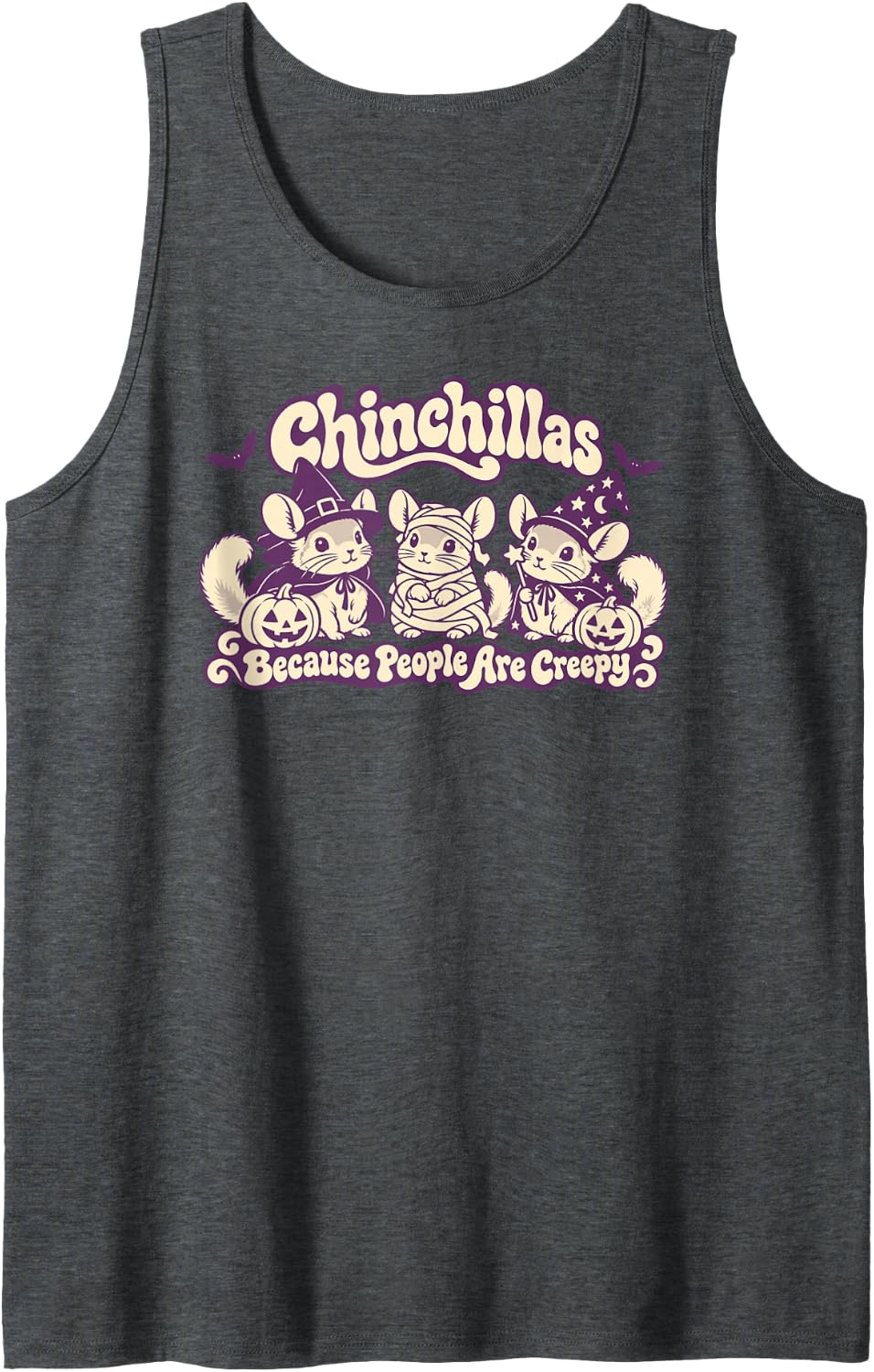 Chinchillas Because People are Creepy Halloween Pet Lover Sleeveless Tank Top - Dark Heather Grey